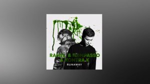 Ramil’, Rompasso, Kontra K – Runaway