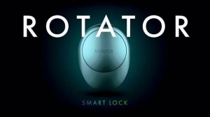 ИНСТРУКЦИЯ ПО УСТАНОВКЕ ЭЛЕКТРОННОГО ЗАМКА ROTATOR ARMADILLO SMART