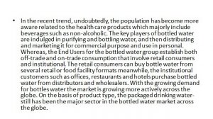 Global Bottled Water Market research report, Segmentation, Analysis : ken Research 