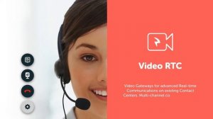 Video RTC · WebRTC Gateway for Contact Centers