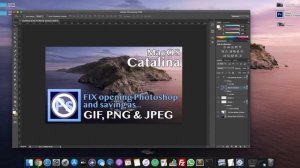 FIX problems opening Photoshop in Catalina and saving as GIF, PNG & JPEG?