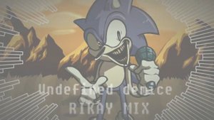 Undefined Demise (Rikay Mix) - FNF VS: Sonic.exe UST (+FLP)