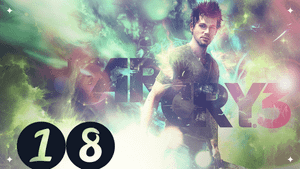 Прохождение FAR CRY 3 : Часть 18- Текиловый Восход.