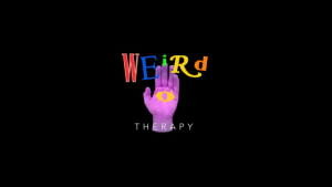 Weird therapy