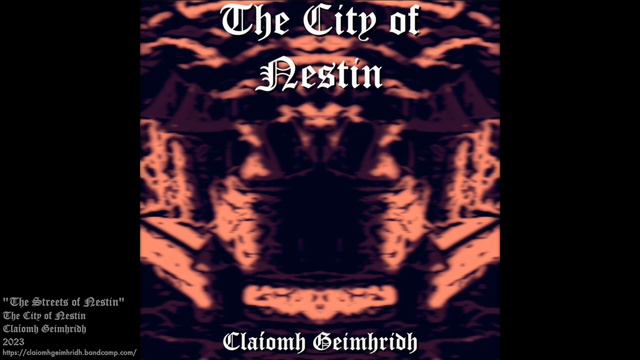 The Streets of Nestin - Claíomh Geimhridh [Dungeon Synth, Medieval Synth]