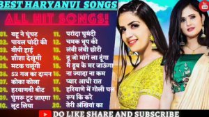 Haryanvi Songs Haryanavi Hits Song || Top 10 Hit's Latest Haryanvi Song || Haryanvi DJ Remix Song