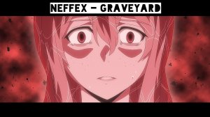 Gleipnir 【AMV】 NEFFEX - Graveyard