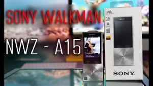 Sony Walkman NWZ-A15 Обзор