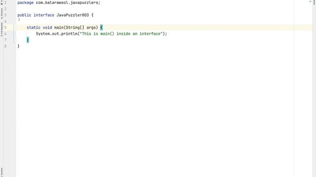 Java Puzzler 003 | Can an interface have main method? смотреть онлайн