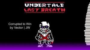 (200 SUBSCRIBER SPECIAL!) Undertale Last Breath phase 4 OMNILOVANIA! (All phase 4s) +MIDI