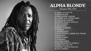 Alpha Blondy  Best Of Alpha Blondy Collection Songs -Greatest Hits Full Album
