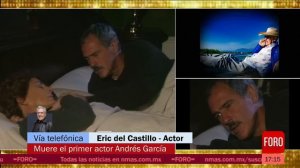 Muere Andrés García: Eric del Castillo habla sobre la muerte del famoso actor- Las Noticias