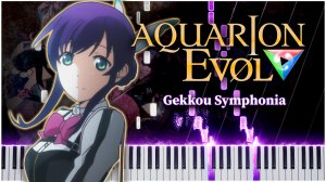 Gekkou Symphonia / ED (Aquarion EVOL) 【 НА ПИАНИНО 】