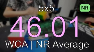 46.01 Official 5x5 NR Average (39.85 NR Single) // Cubing Kazakhstan Nationals 2023