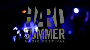 Официальный трейлер фестиваля HARD SUMMER 2013