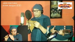Amor Inmutable   ( canción es Zhengyun (正雲 ) QUENA, QUENACHO, CHARANGO