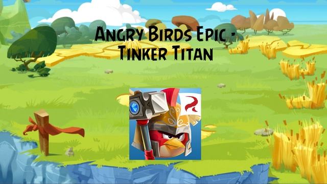 Angry Birds Epic Soundtrack | Tinker Titan | ABFT смотреть онлайн