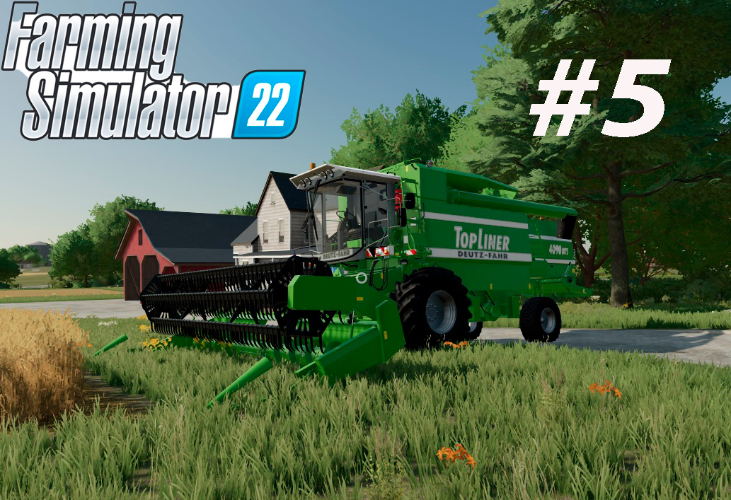 Farming Simulator 22. #5. Продолжаем продолжать