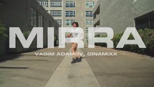 VADIM ADAMOV, DINAMIXX - MIRRA