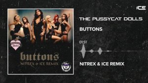 The Pussycat Dolls - Buttons (Ice & Nitrex Remix)