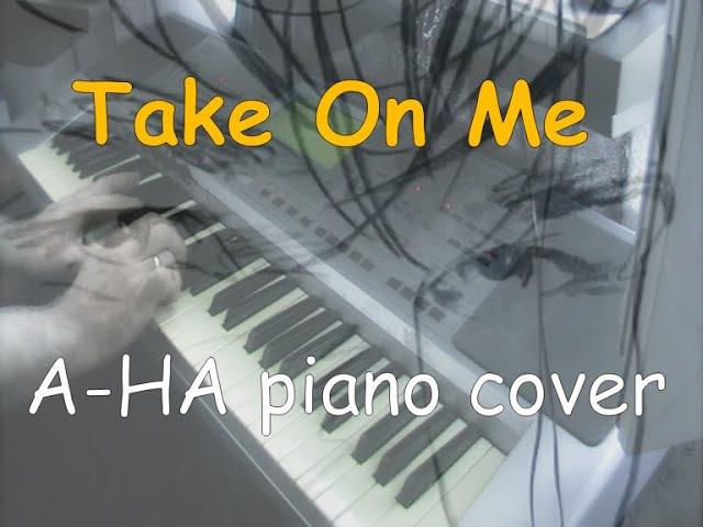 Take On Me [A-Ha piano cover] смотреть онлайн