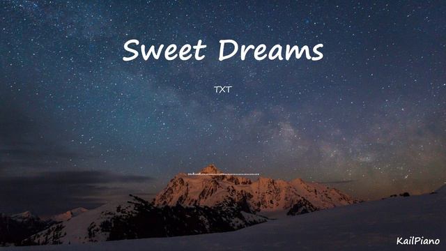 TXT(투모로우바이투게더) 'Sweet Dreams' / Piano Cover(피아노) смотреть онлайн