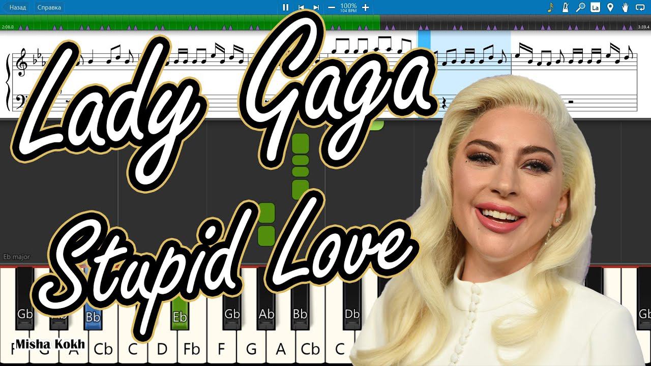 Lady Gaga - Stupid Love [Piano Tutorial | Sheets | MIDI] Synthesia