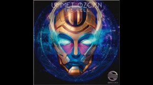 Ummet Ozcan - The Cell (Original Mix)