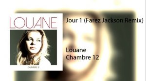 Louane - Jour 1 (Farez Jackson Remix)