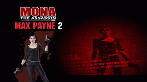 Max Payne 2 mod: Mona the Assassin. The Alleyways Part 2.