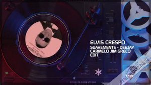 Suavemente - Elvis Crespo (Deejay Carmelo Jim Greco Edit)