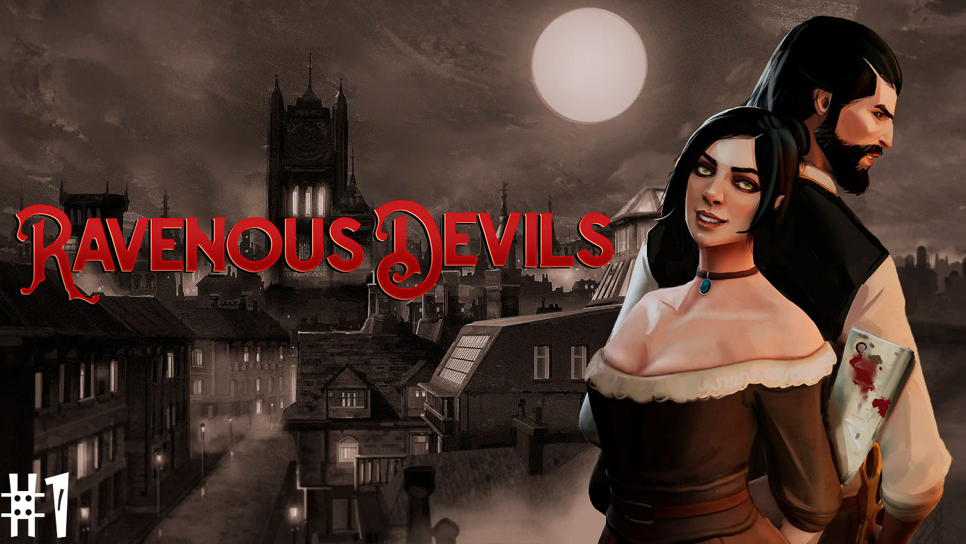 Ravenous Devils #1 открываем интересный Бизнес