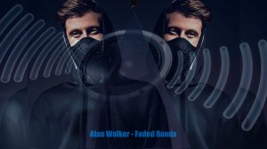 Alan Walker - Faded(Remix)