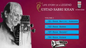 Lifestory Of A Legend: Ustad Sabri Khan | Volume 2 | Instrumental | Classical