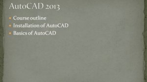 AutoCAD 2013 course outline