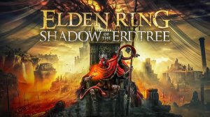 ELDEN RING: Shadow of the Erdtree - трейлер игры