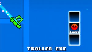 Geometry Dash (уровень TROLLED EXE)
