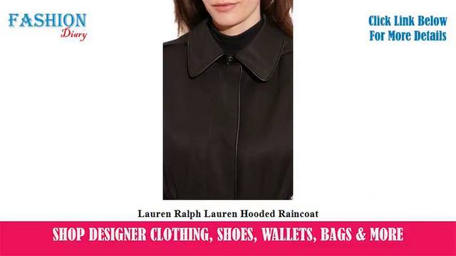 ★★★ Lauren Ralph Lauren Hooded Raincoat ★★★ смотреть онлайн