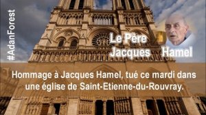 Hommage à Jacques Hamel, tué ce mardi dans une église de Saint-Etienne-du-Rouvray.