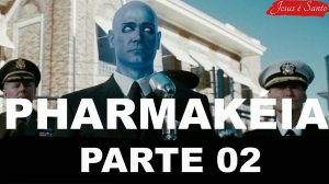 PHARMAKEIA - Parte 02