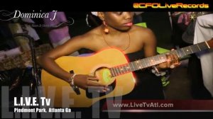 L.I.V.E. Tv Presents: Dominica J