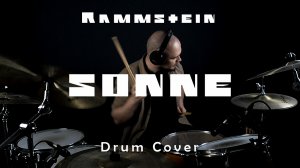Rammstein - Sonne (Drum Cover)