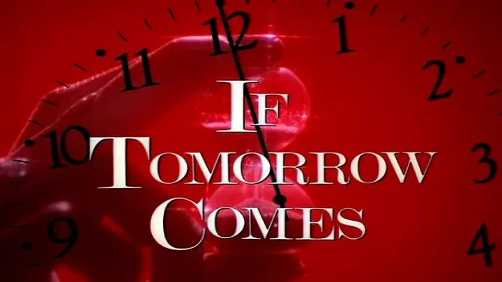 Сериал Если наступит завтра – 1 сезон 2 серия / If Tomorrow Comes