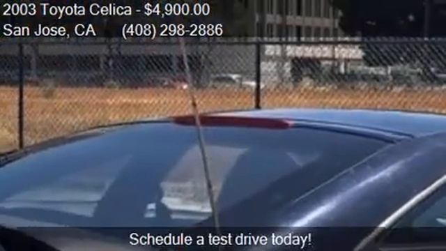 2003 Toyota Celica GT 2dr Hatchback for sale in San Jose, CA смотреть онлайн