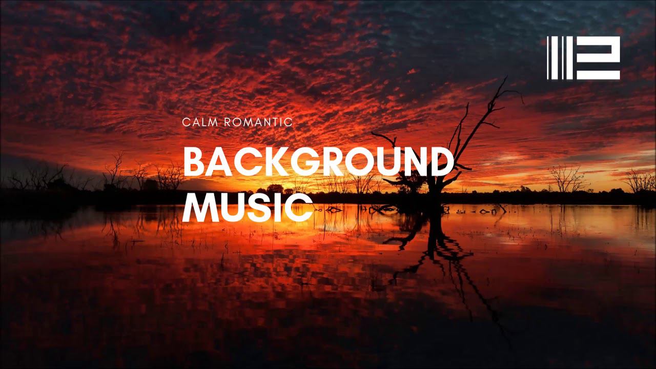 Last Time Late Night - calm romantic - BACKGROUND MUSIC