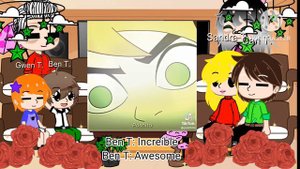 Ben 10 react to/parte 1/ yesenia-luna