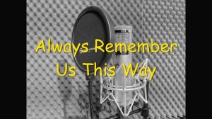 Always Remember Us This Way - Vicky Cover