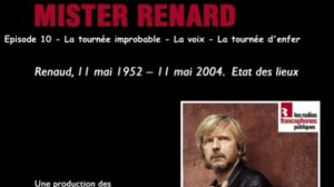 Docteur Renaud Mister Renard - Episode 10 : La tournée improbable - La voix - La tournée d'enfer