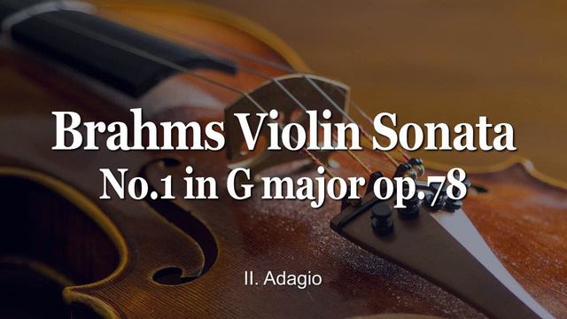 Brahms Violin Sonata No.1 in G major op.78 | Oleg Kagan - Violin | Sviatoslav Richter - Piano смотреть онлайн