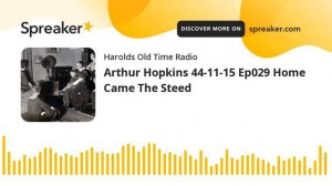 Arthur Hopkins 44-11-15 Ep029 Home Came The Steed